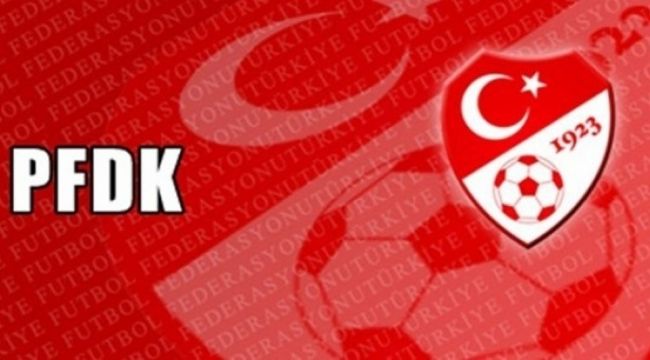 Beşiktaş, Galatasaray ve Fenerbahçe PFDK'ya sevk edildi