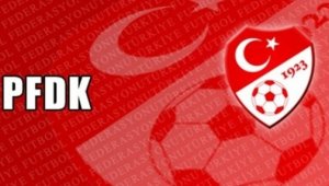 Beşiktaş, Galatasaray ve Fenerbahçe PFDK'ya sevk edildi