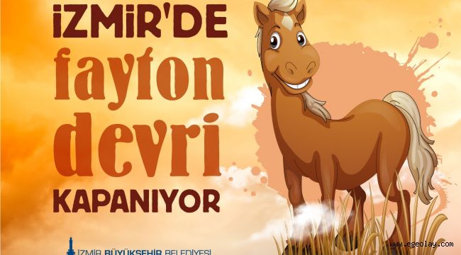 İzmir'de fayton dönemi kapandı