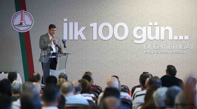 Başkan Tugay'dan "İlk 100 Gün" raporu!