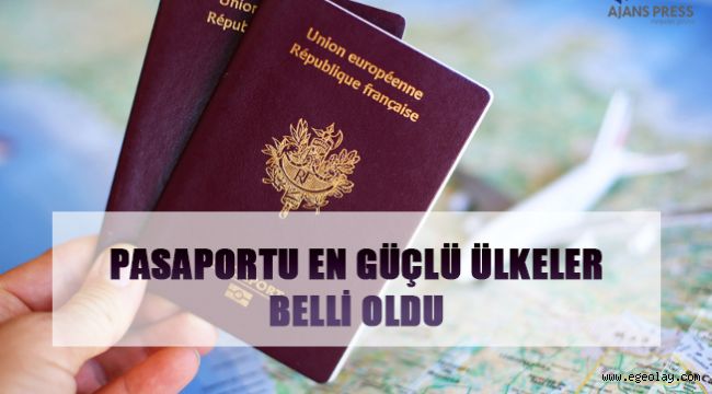 Pasaportu en güçlü ülkeler belli oldu 