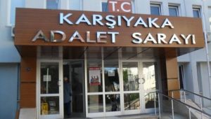 Karşıyaka Adliyesi'nin bölünmesine karşı imza kampanyası başlatıldı