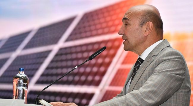  Başkan Tunç Soyer güneş enerjisinin ekonomi için önemine vurgu yaptı