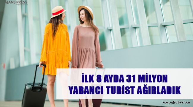 İlk 8 Ayda 31 Milyon Yabancı Turist Ağırladık