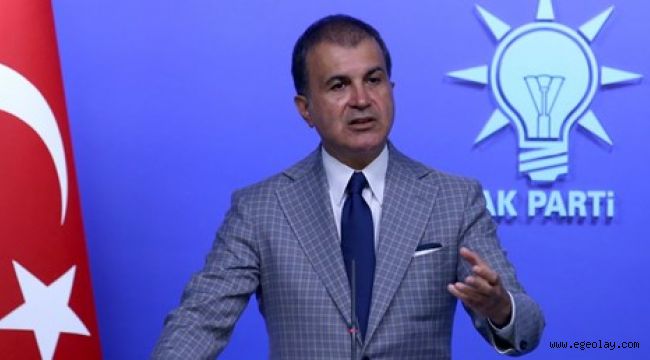 Ömer Çelik'ten AB ve Arap Birliği'ne tepki