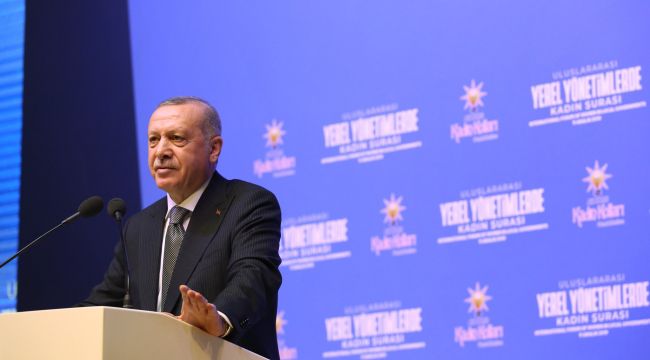 Erdoğan; "Türkiye'nin geleceğini kadınlarımızla birlikte inşa edeceğiz"
