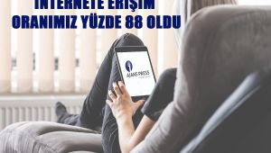 İnternet Erişim Oranımız Yüzde 88 Oldu