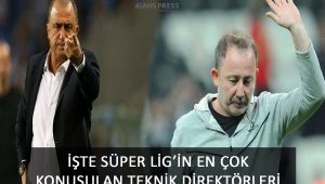 İşte Süper Lig'in En Çok Konuşulan Teknik Direktörleri