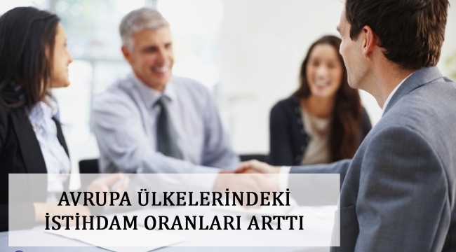 Avrupa Ülkelerindeki İstihdam Oranları Arttı