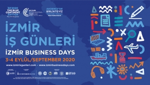 Uluslararası İzmir İş Günleri 3 Eylül'de başlıyor