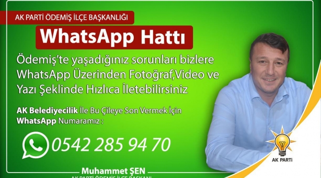 AK Parti Ödemiş İlçe Başkanlığı WhatsApp iletişim hattı kurdu