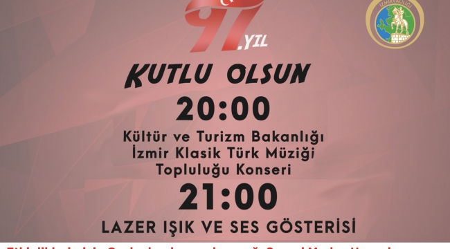 İzmir Valiliği: Cumhuriyetimizin 97. Yıl Kutlamaları Coşkusunu Tüm İzmirli Hemşerilerimizle Sosyal Medya'da Kutlayacağız. 