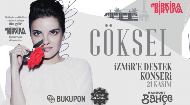 Göksel'den İzmir'e Destek Konseri!