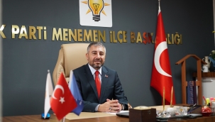 AK Parti Menemen İlçe Başkanı Ahmet Can Çelik;"Kriz değil, hizmet üretilmeli! "