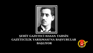 54.Şehit Gazeteci Hasan Tahsin Gazetecilik Yarışması'na Başvurular Başlıyor