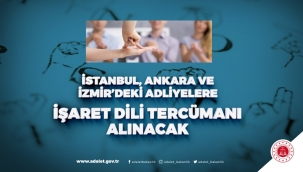 Adliyelerde işaret dili tercümanı istihdam edilecek