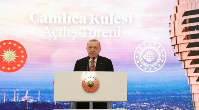 Cumhurbaşkanı Erdoğan, Çamlıca Kulesi'nin açılışını gerçekleştirdi