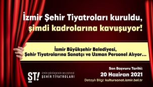 İzmir Büyükşehir Belediyesi Şehir Tiyatroları personel alıyor