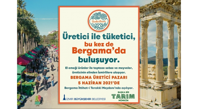 İzmir'in dördüncü yerel üretici pazarı Bergama'da açılıyor