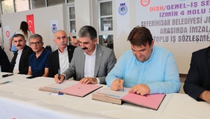Seferihisar Belediyesi ve Disk Genel-İş İzmir 4 No'lu Şube sözleşme imzaladı 