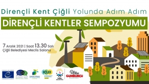 Çiğli "Dirençli Kent" Yolunda Adım Adım İlerliyor 