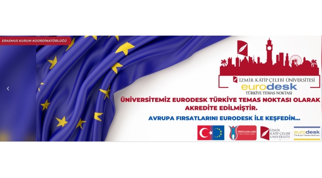 İKÇÜ'nün Eurodesk Türkiye Temas Noktası Akreditasyonu Kabul Edildi 