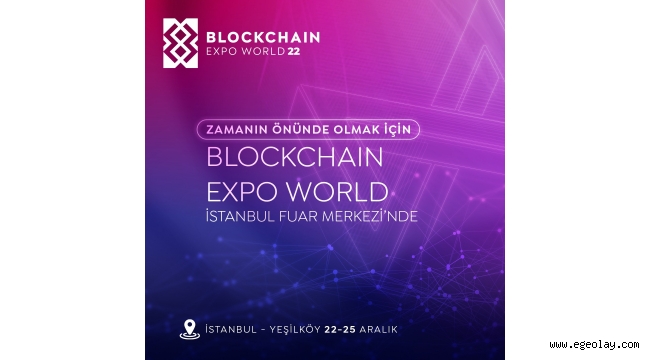 Türkiye'nin İlk Blokchain Metaverse Expo Fuarı İstanbul'da