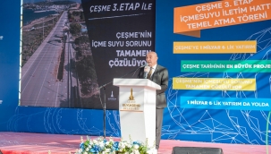 Başkan Soyer Çeşme'deki tarihi yatırımın temel atma töreninde konuştu "İzmir'in geleceğini inşa ediyoruz" 