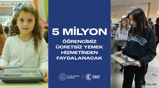 Milli Eğitim Bakanlığı Ücretsiz Yemek Hizmeti Uygulaması İle 5 Milyon Öğrenciye Ulaşacak