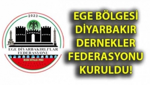 Ege Bölgesi Diyarbakır Dernekler Federasyonu kuruldu 