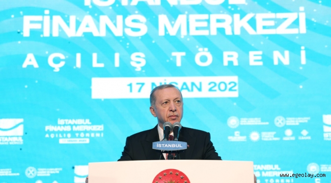 Erdoğan: İstanbul'u dünyanın sayılı finans merkezlerinden biri yaptık 