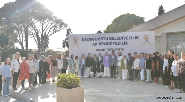 AK Parti İzmir Kadın Kolları'ndan 'Kadın Dostu Belediyecilik, AK Belediyecilik' programı 