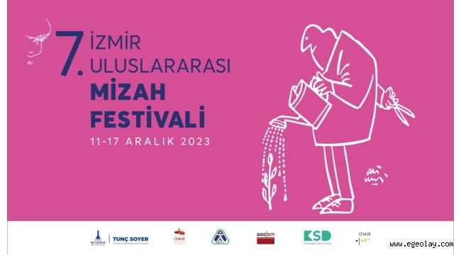 7. İzmir Mizah Festivali 11 Aralık'ta başlıyor 