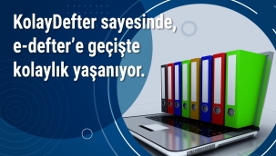 Zorunlu e-defter'e geçecek işletmelerde son günler 