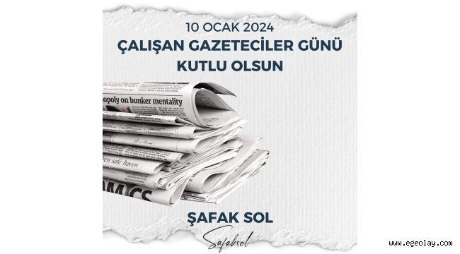 CHP'li Sol'dan '10 Ocak Çalışan Gazeteciler Günü' mesajı! 