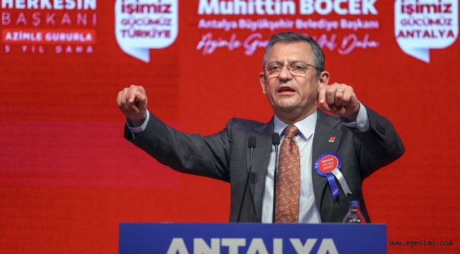 CHP Lideri Özgür Özel Antalya'dan Seslendi: "Size Türkiye İttifakını Emanet Ediyorum"