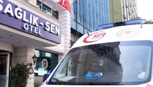Sağlık-Sen Oteller 112 Çalışanlarının Ankara'daki Evi Oldu 