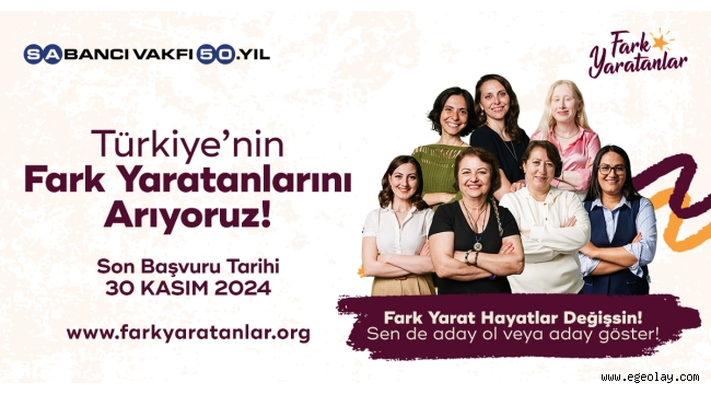 Sabancı Vakfı 16.Sezonunda Fark Yaratanları Arıyor