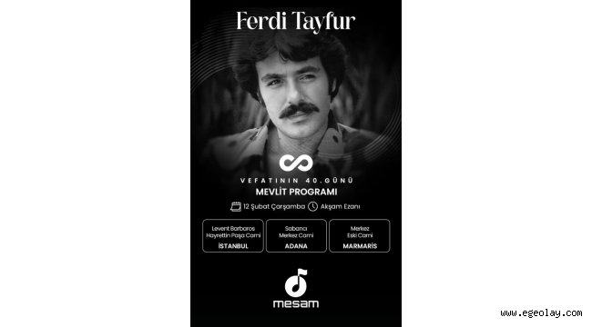 Ferdi Tayfur Vefatının 40.Gününde Mevlit Töreniyle Anılacak