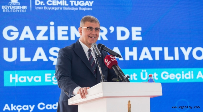 Başkan Tugay: İzmir'in uzun yıllardır bekleyen sorunlarını çözeceğiz