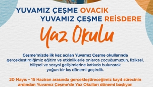 Yuvamız Çeşme Yaz Okulları başvuruları başladı 