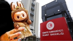 Ticaret Bakanlığı kaçak Labubu'ları yakaladı 