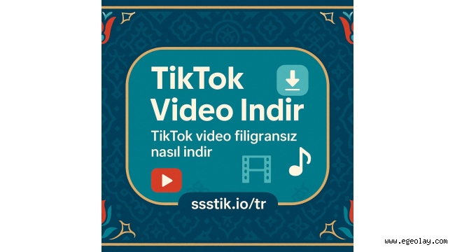 TikTok Videoları Filigransız Nasıl İndirilir? Kolay Adım Adım Rehber 
