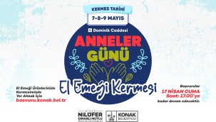 Anneler Günü El Emeği Kermesi'ne başvurular başladı 