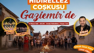 Gaziemir'de Hıdırellez coşkusu şenlikle yaşanacak 